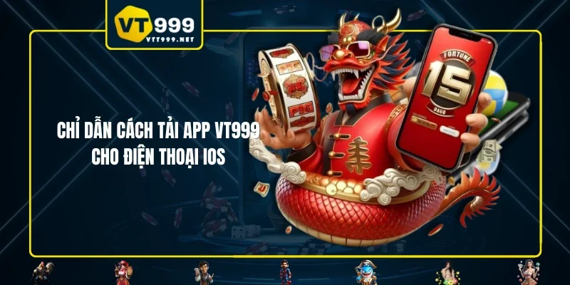 Chỉ dẫn cách tải app VT999 cho điện thoại IOS