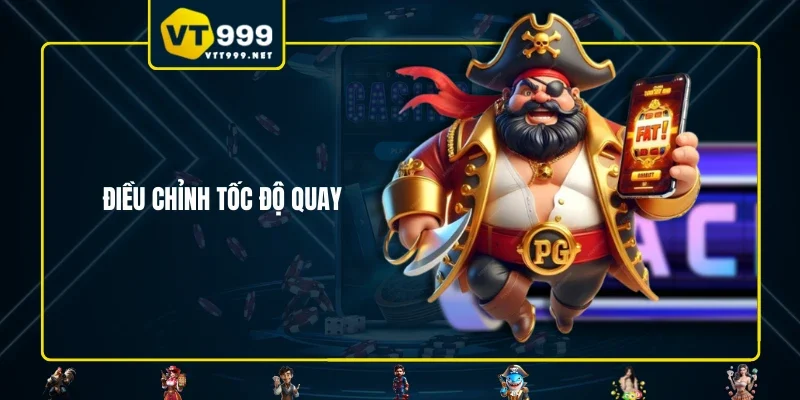 Điều chỉnh tốc độ quay