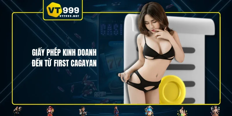 Giấy phép kinh doanh đến từ First Cagayan